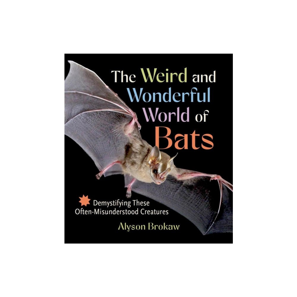 Workman Publishing The Weird and Wonderful World of Bats (häftad, eng)