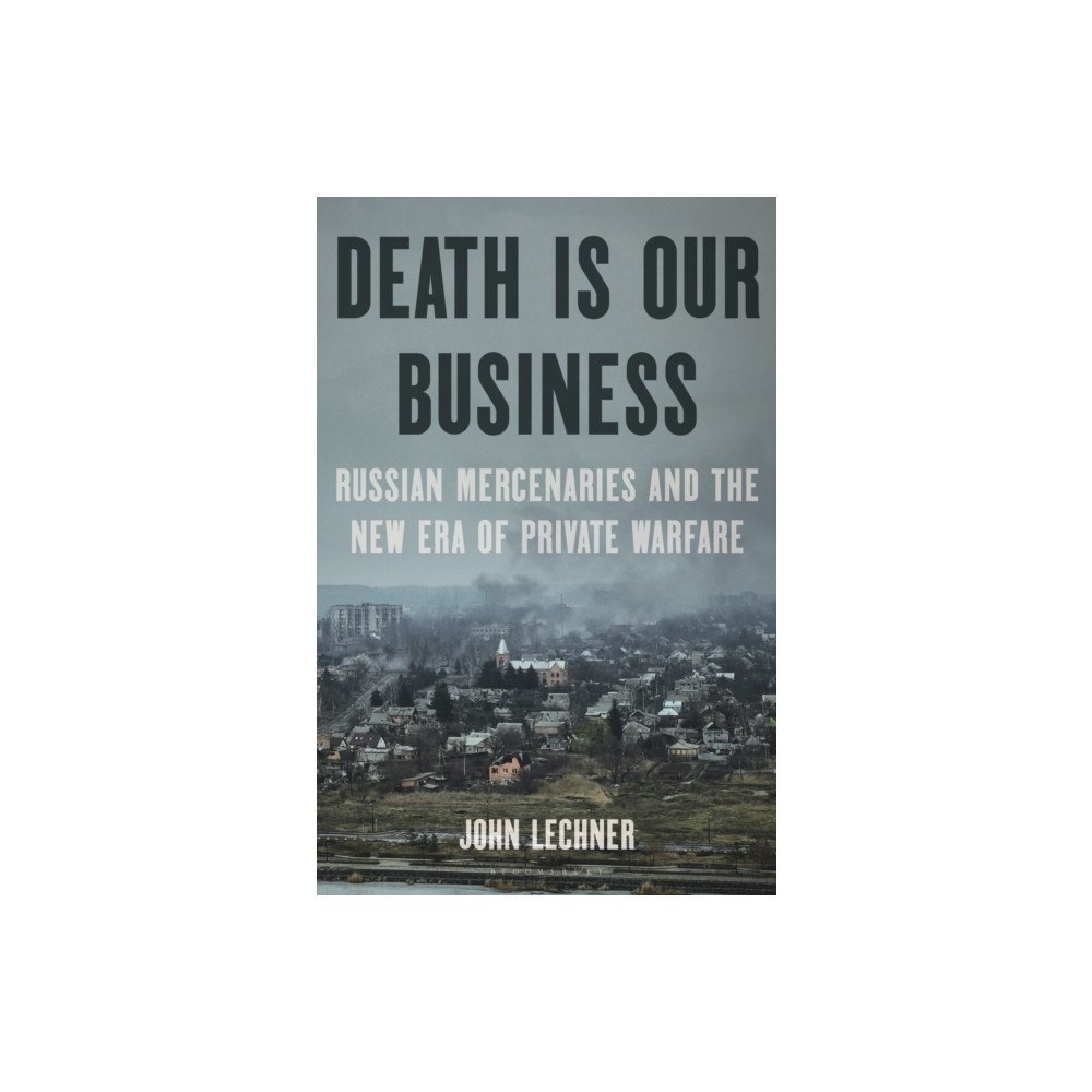 Bloomsbury Publishing USA Death Is Our Business (inbunden, eng)