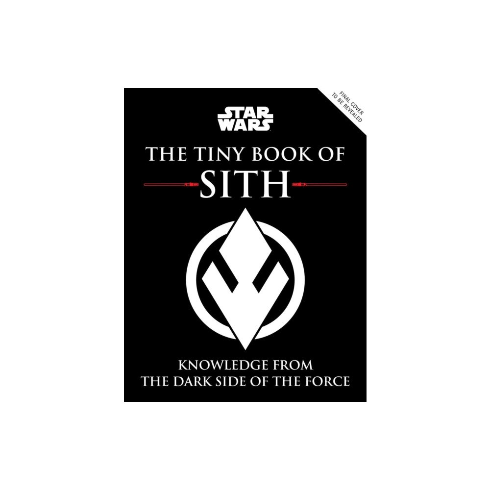 Insight Editions Star Wars: The Tiny Book of Sith (Tiny Book) (inbunden, eng)