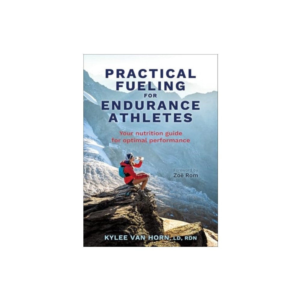 Human Kinetics Publishers Practical Fueling for Endurance Athletes (häftad, eng)