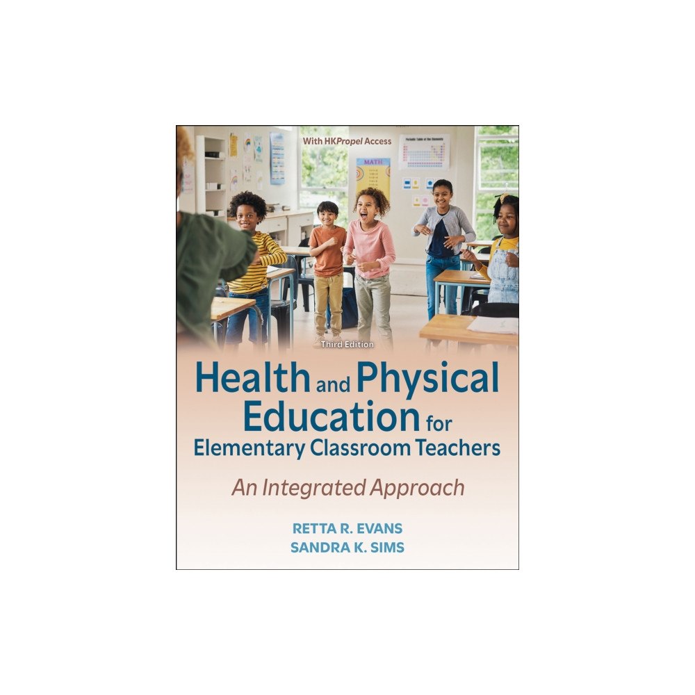 Human Kinetics Publishers Health and Physical Education for Elementary Classroom Teachers (häftad, eng)