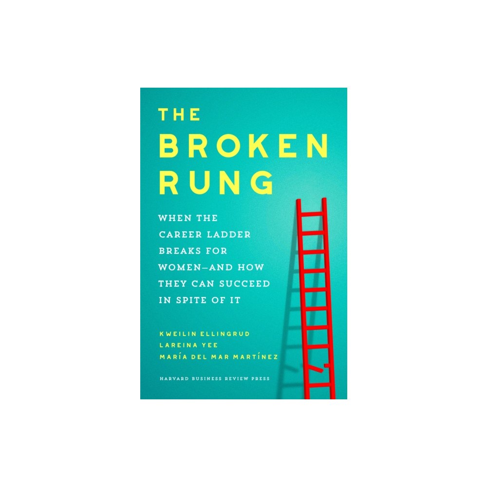 Harvard Business Review Press The Broken Rung (inbunden, eng)
