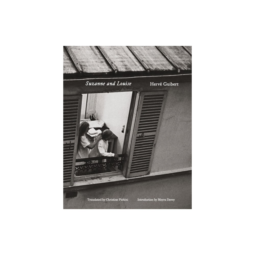 Magic Hour Press Herve Guibert: Suzanne and Louise (häftad, eng)