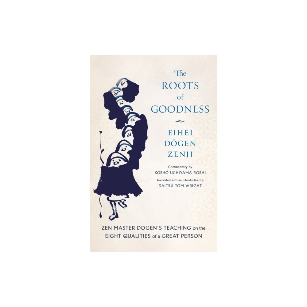 Shambhala Publications Inc The Roots of Goodness (häftad, eng)