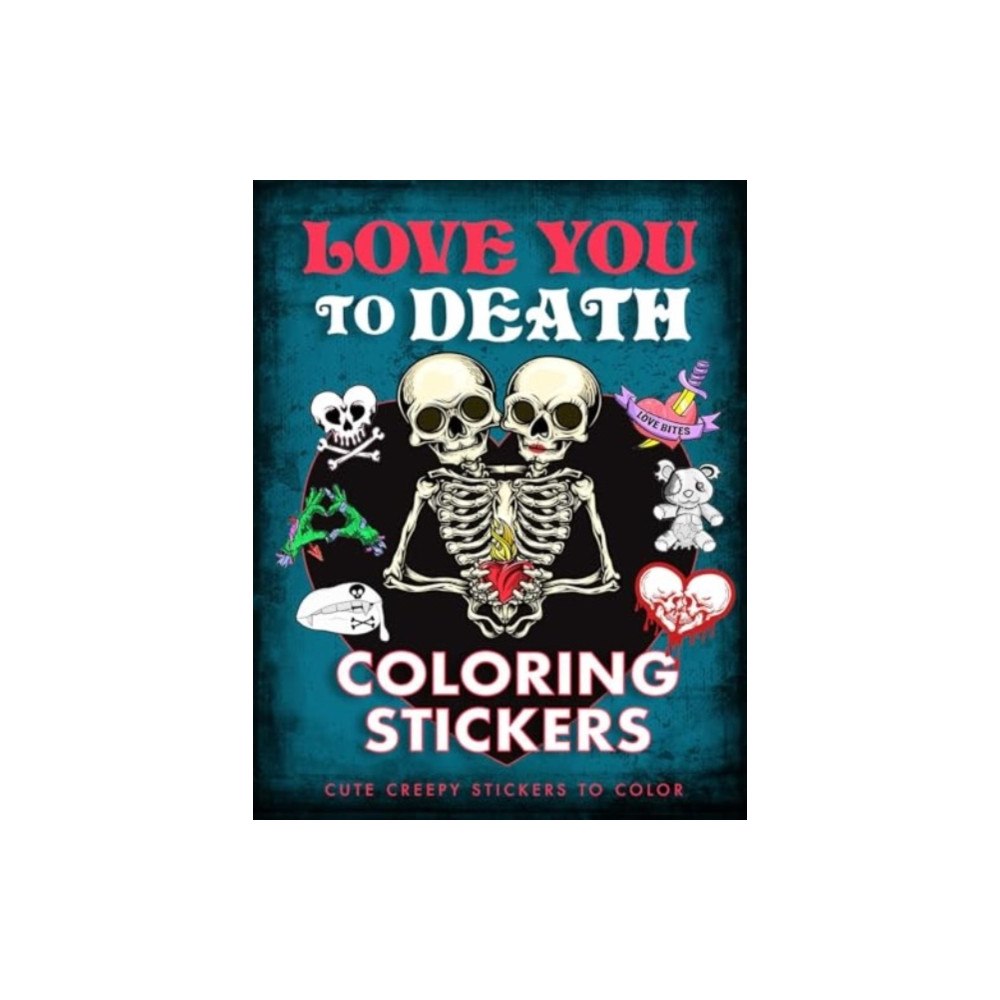 Thunder Bay Press Love You to Death Coloring Stickers (häftad, eng)