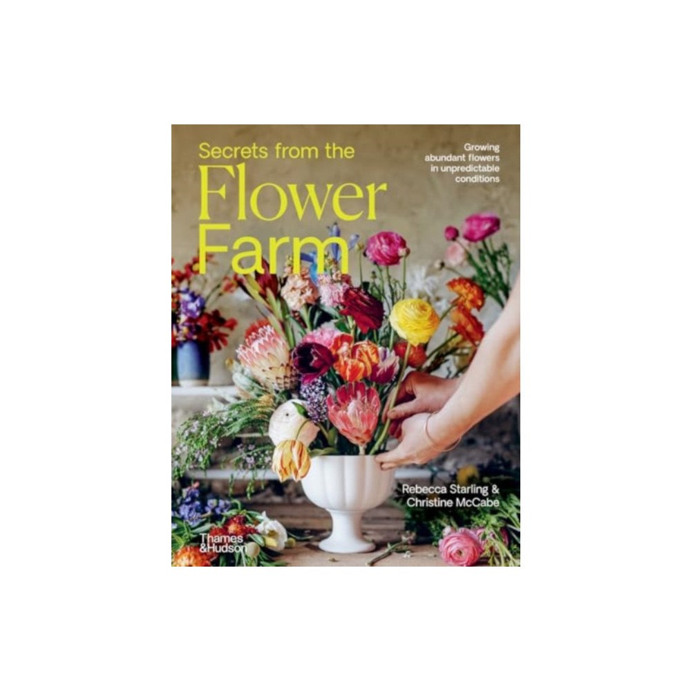 Thames and Hudson (Australia) Pty Ltd Secrets from the Flower Farm (inbunden, eng)