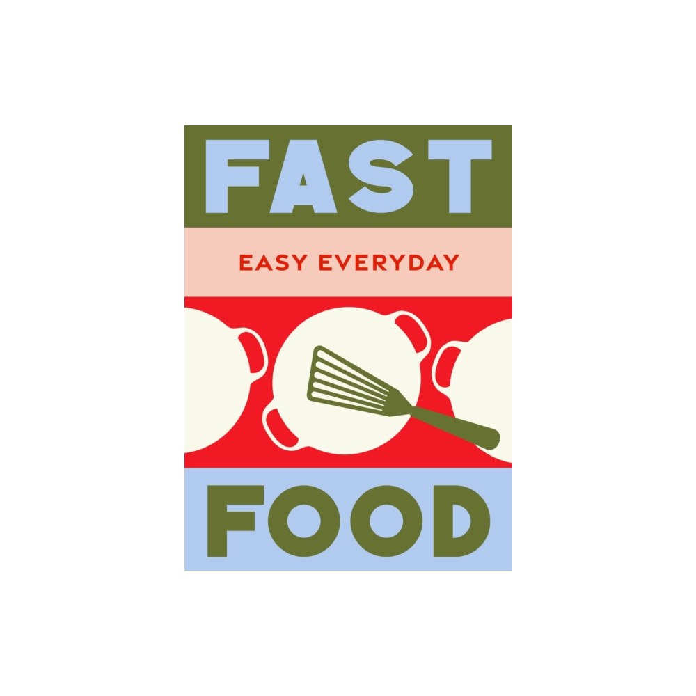 Murdoch Books Fast Food (inbunden, eng)