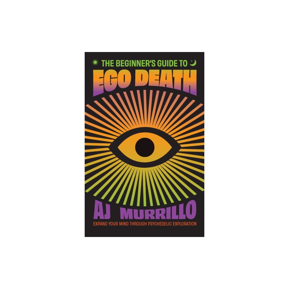 Ulysses Press The Beginner's Guide to Ego Death (häftad, eng)