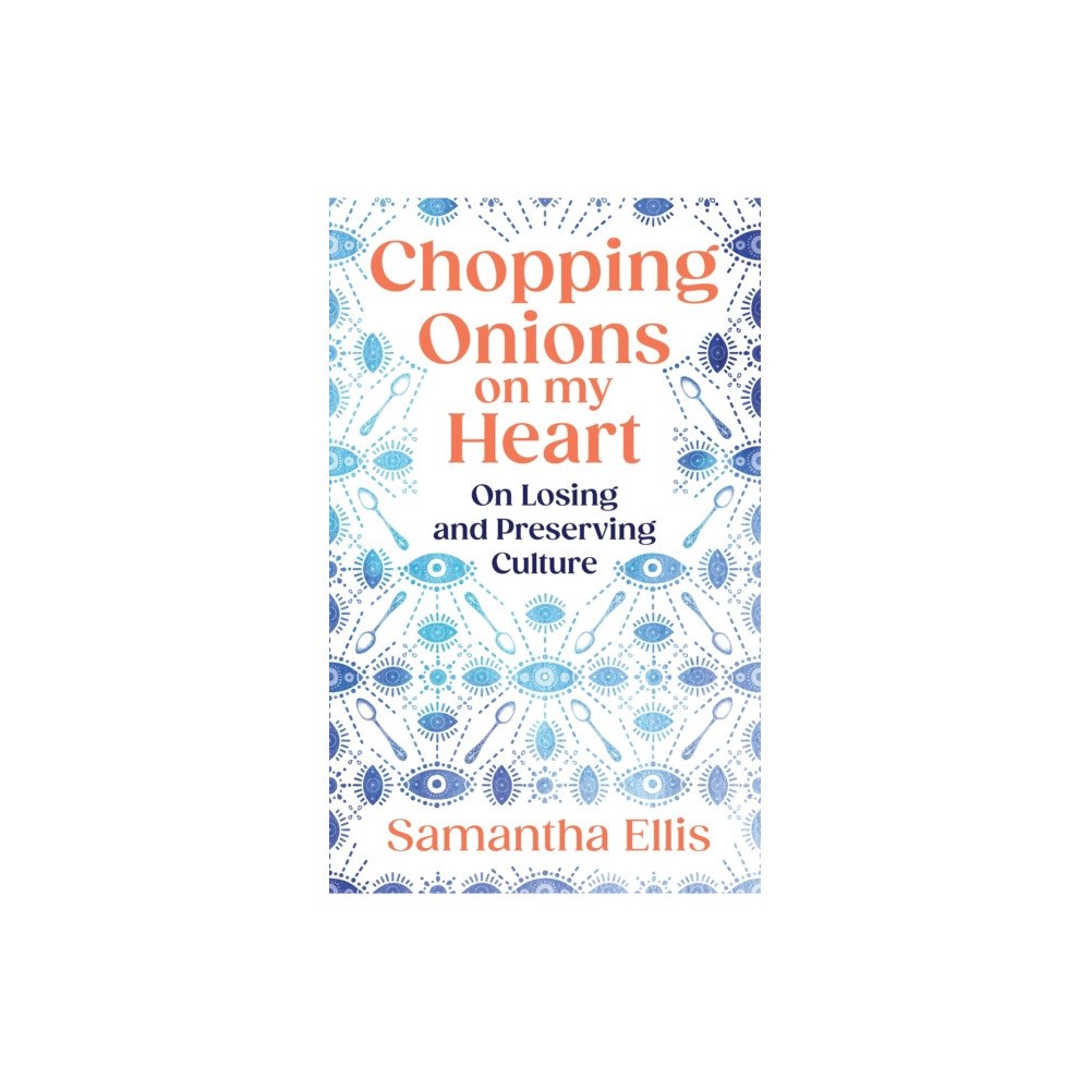 Vintage Publishing Chopping Onions on My Heart (inbunden, eng)