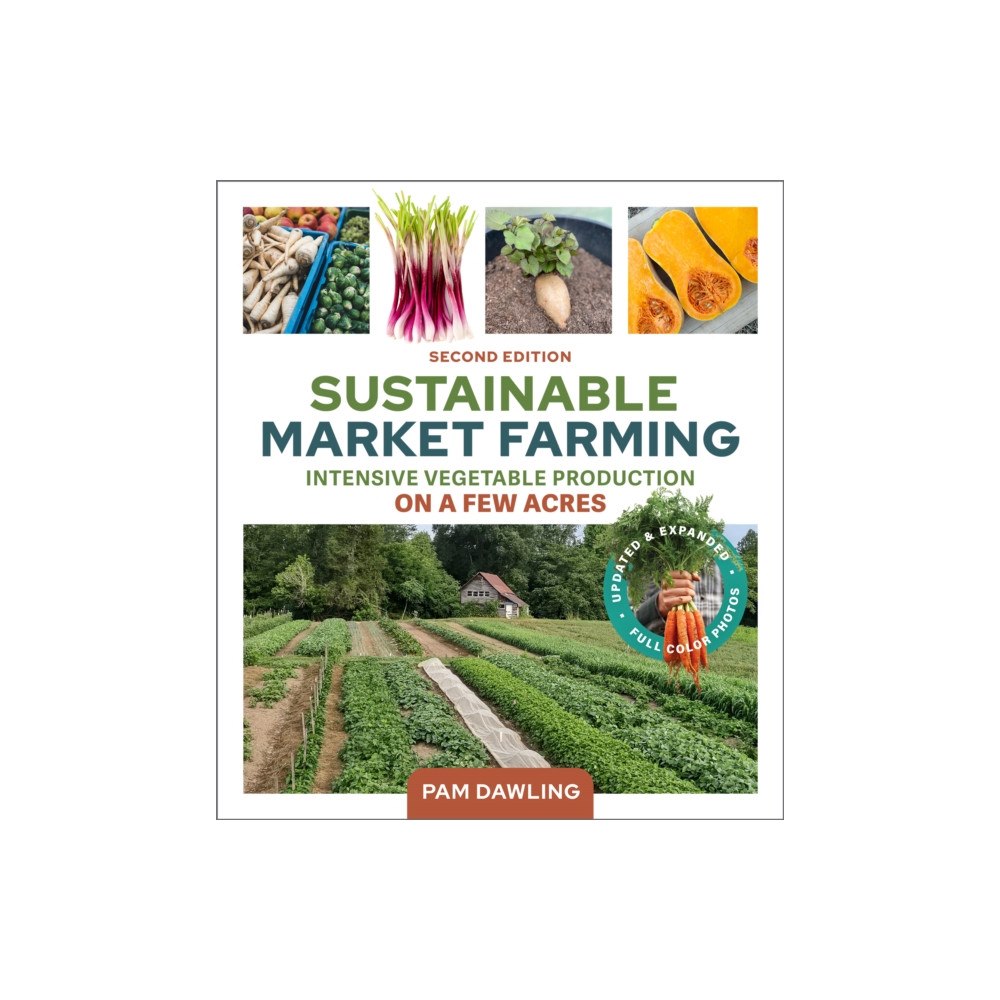 New Society Publishers Sustainable Market Farming, Second Edition (häftad, eng)