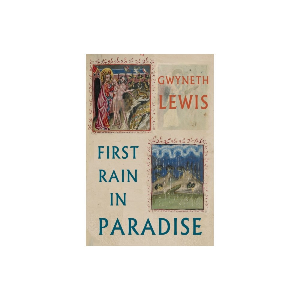 Bloodaxe Books Ltd First Rain in Paradise (häftad, eng)