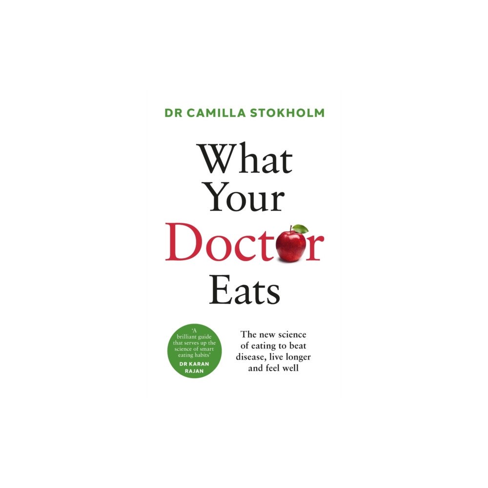 Ebury Publishing What Your Doctor Eats (häftad, eng)