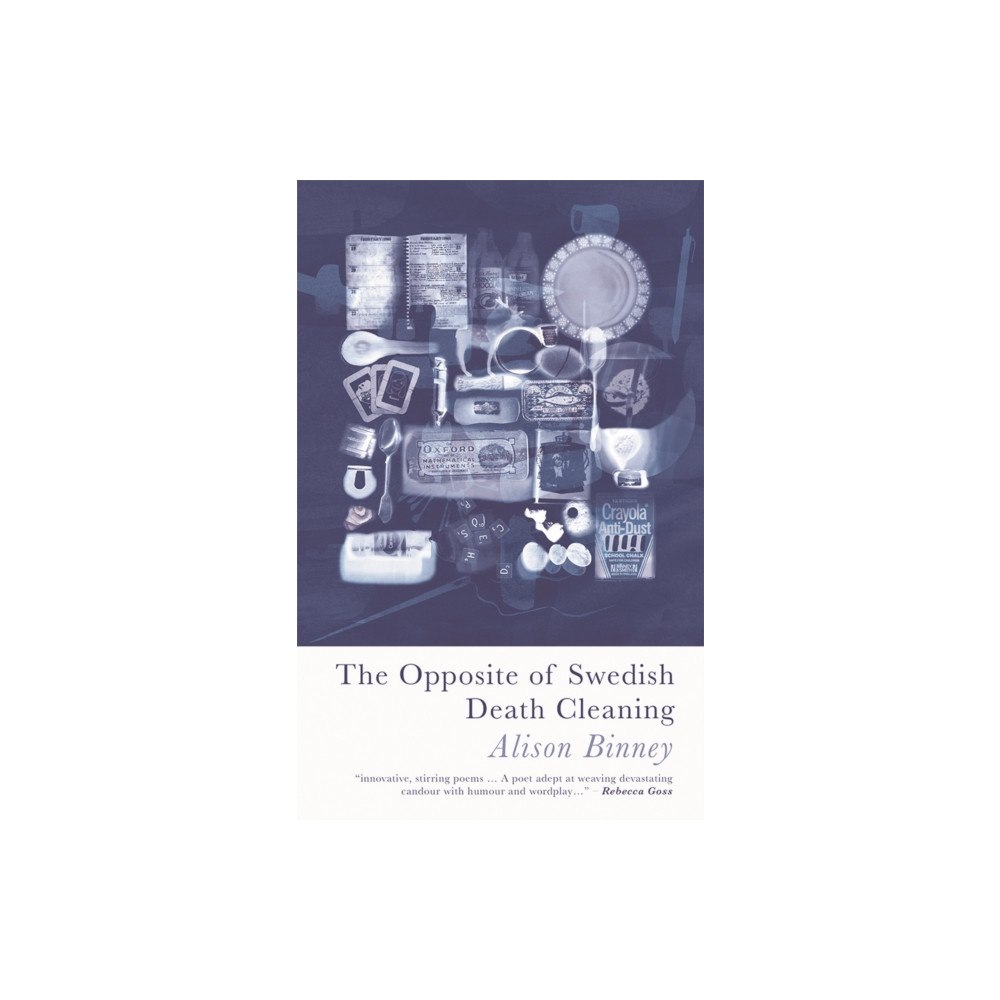 Poetry Wales Press The Opposite of Swedish Death Cleaning (häftad, eng)