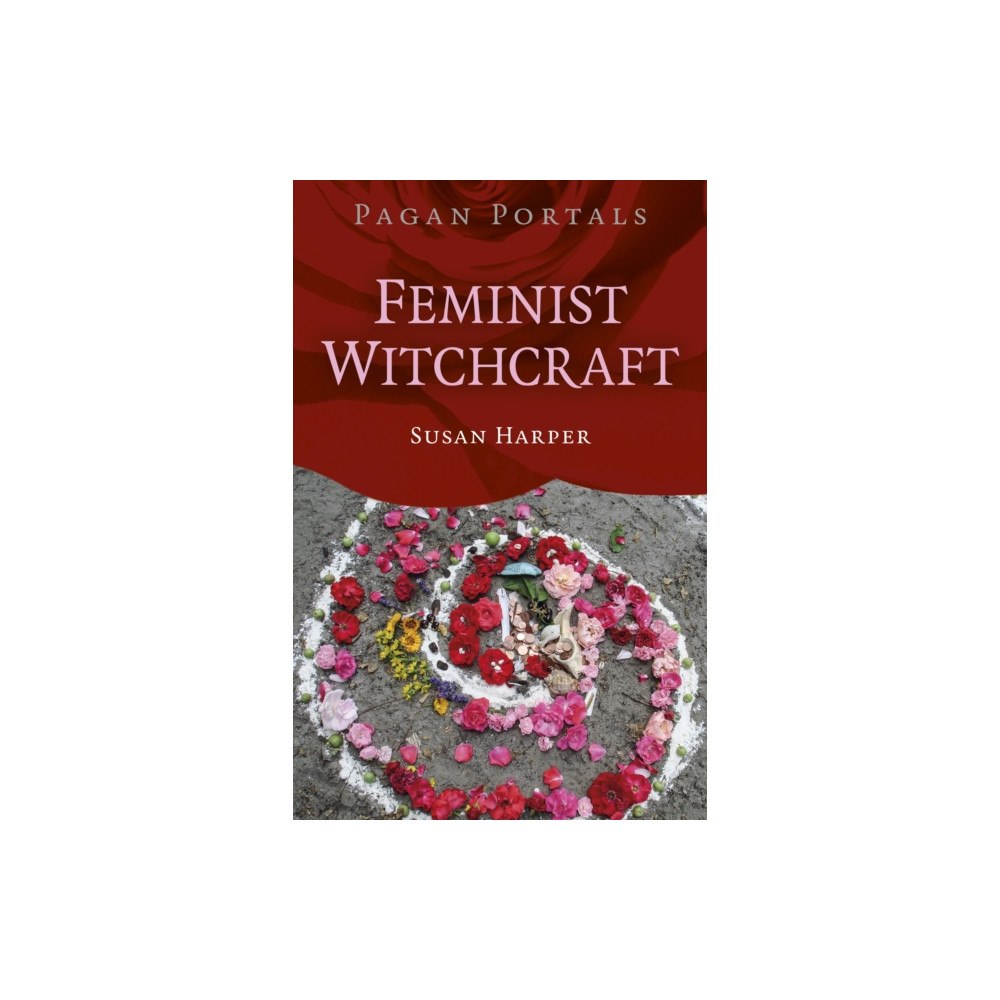 Collective Ink Pagan Portals Feminist Witchcraft (häftad, eng)