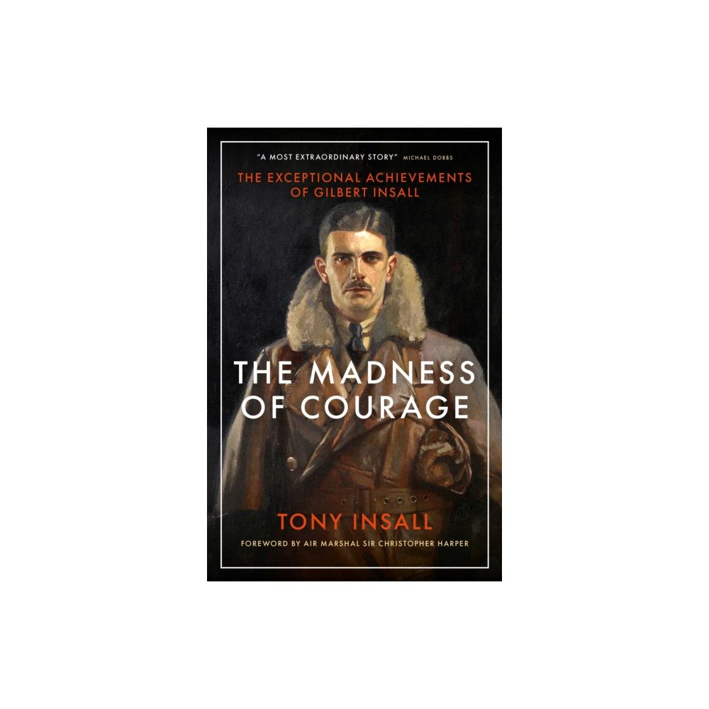 Biteback Publishing The Madness of Courage (inbunden, eng)