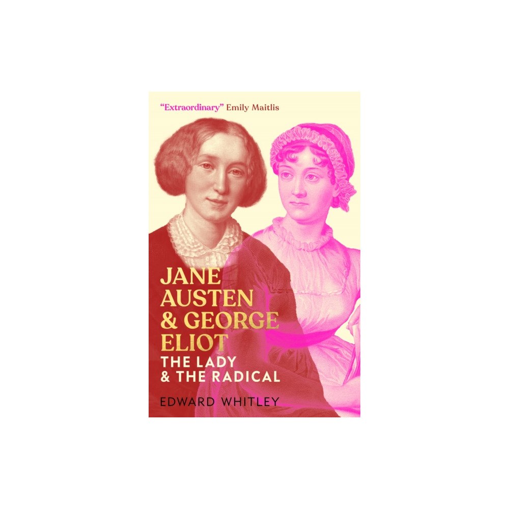 Biteback Publishing Jane Austen and George Eliot (inbunden, eng)