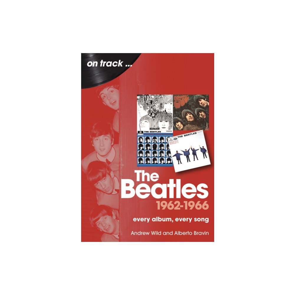 Sonicbond Publishing The Beatles 1962 to 1966 On Track (häftad, eng)