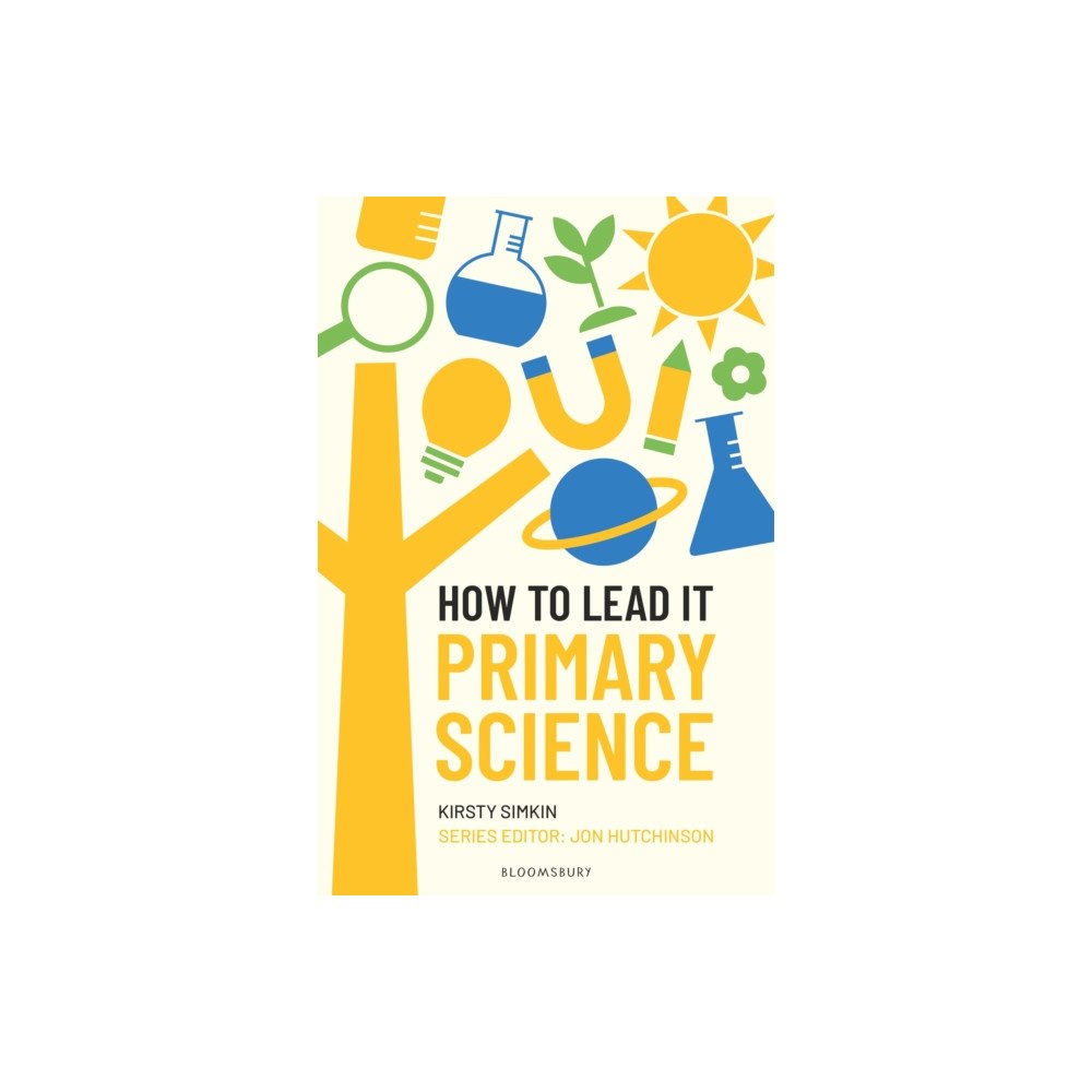 Bloomsbury Publishing PLC How to Lead it: Primary Science (häftad, eng)
