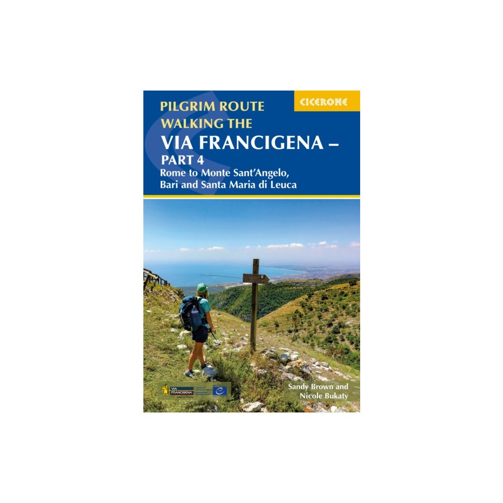 Cicerone Press Walking the Via Francigena Pilgrim Route - Part 4 (häftad, eng)