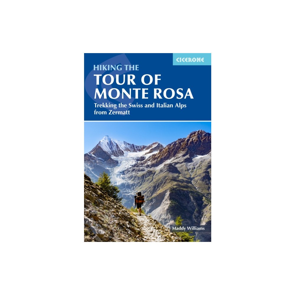 Cicerone Press Hiking the Tour of Monte Rosa (häftad, eng)