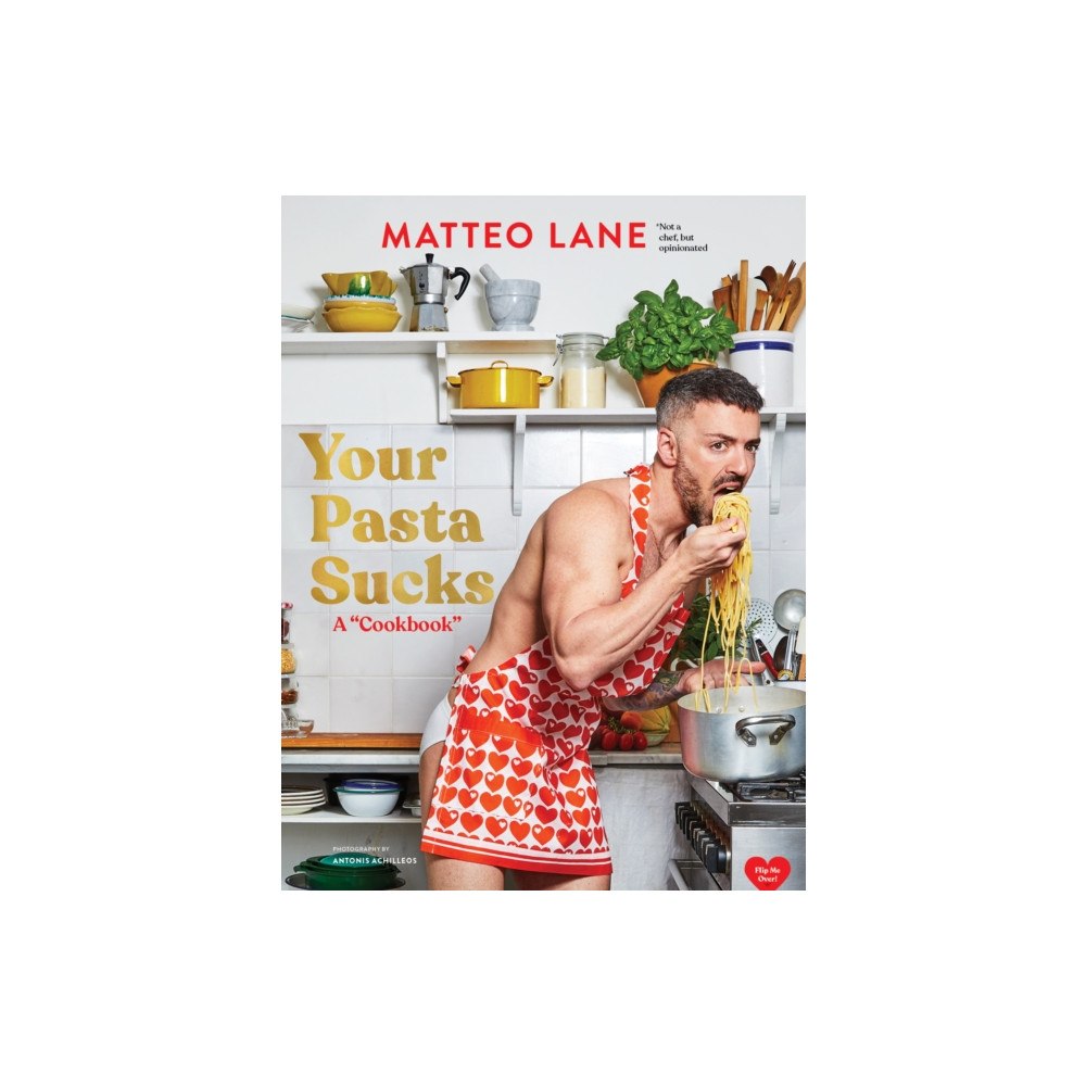 Chronicle Books Your Pasta Sucks (inbunden, eng)