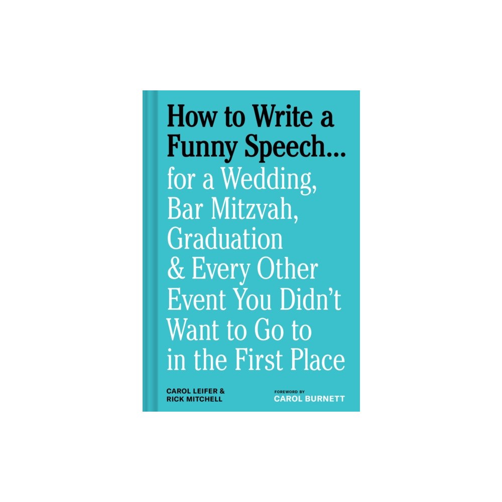 Chronicle Books How to Write a Funny Speech… (inbunden, eng)