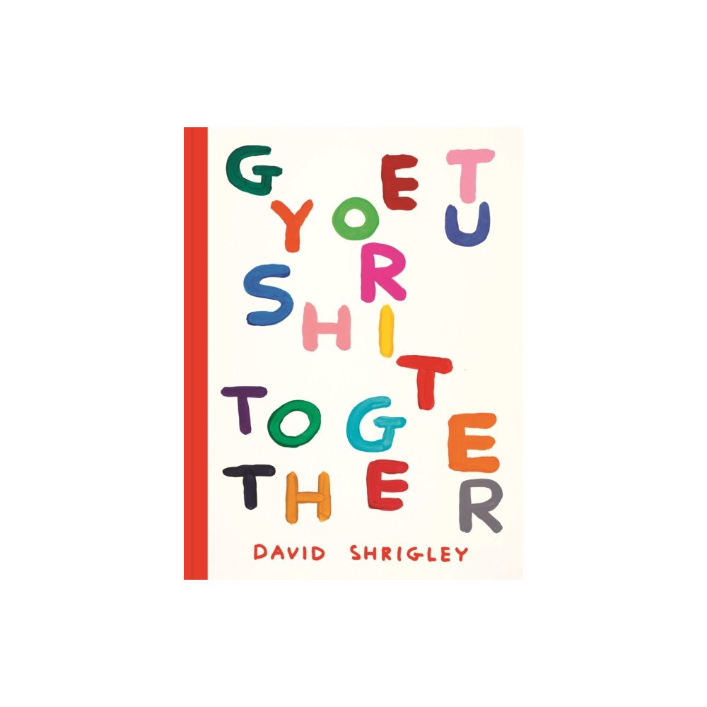 Chronicle Books Get Your Shit Together (häftad, eng)