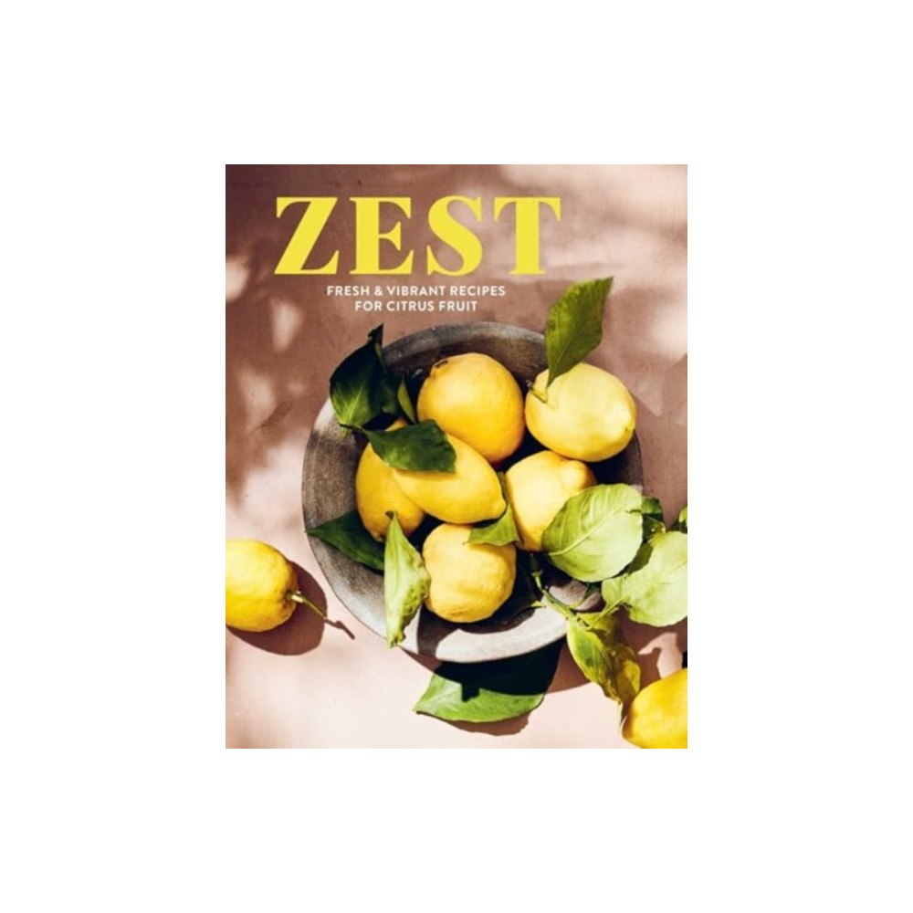 Ryland, Peters & Small Ltd Zest (inbunden, eng)
