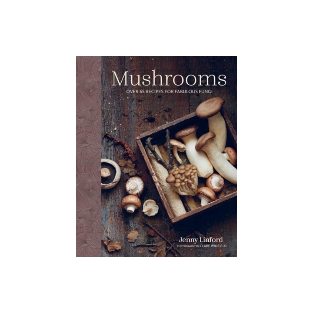 Ryland, Peters & Small Ltd Mushrooms (inbunden, eng)