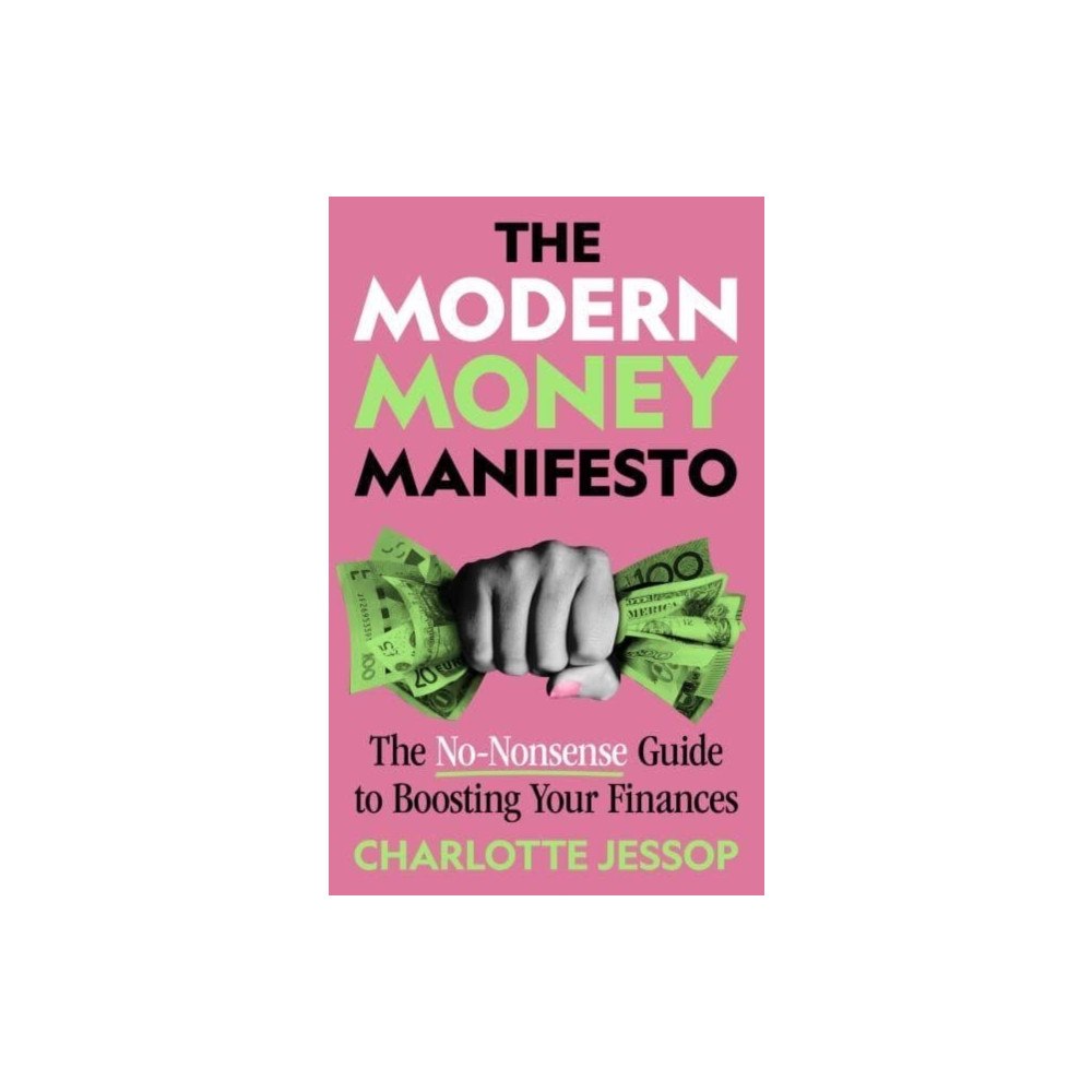 Bedford Square Publishers The Modern Money Manifesto (häftad, eng)