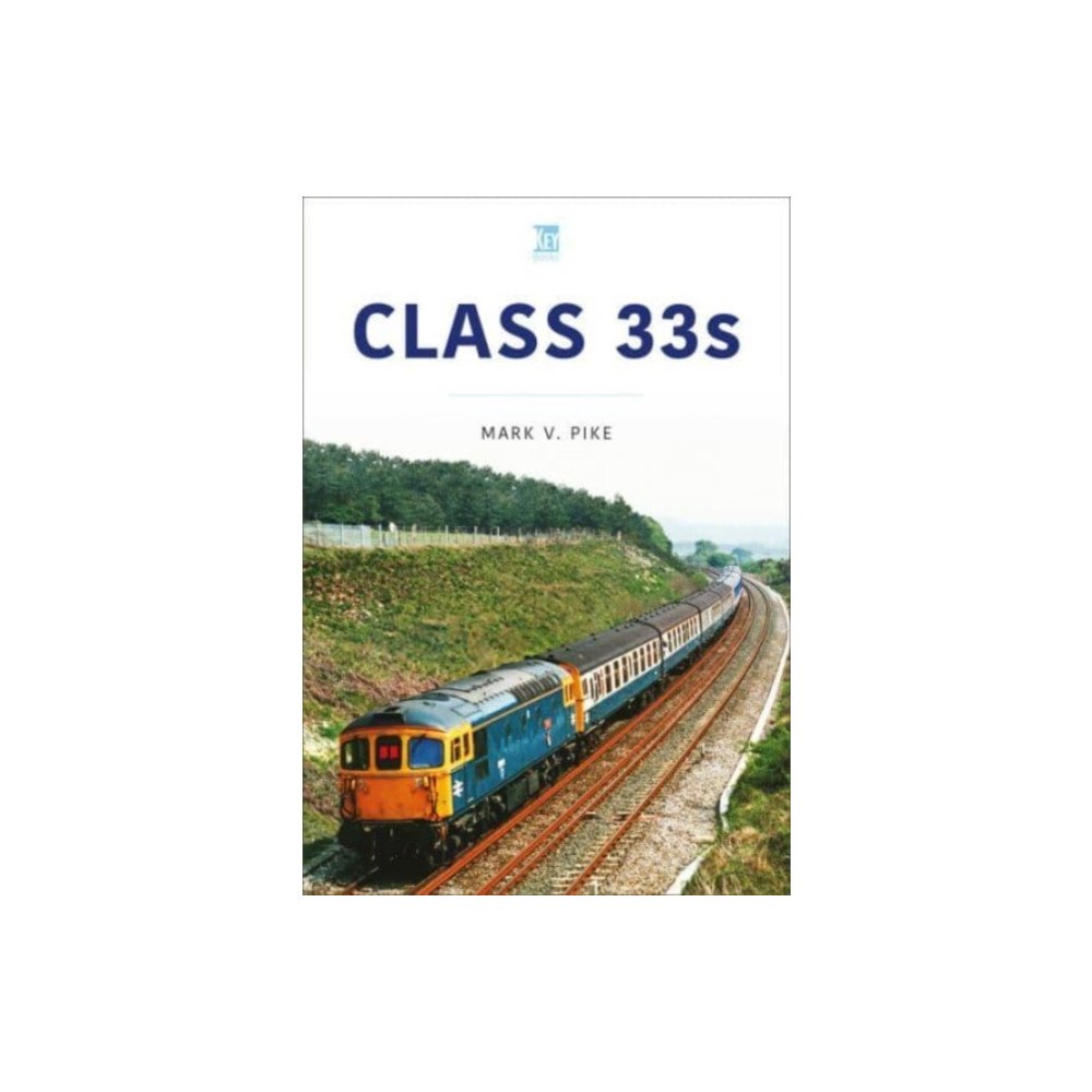 Key Publishing Ltd Class 33s (häftad, eng)