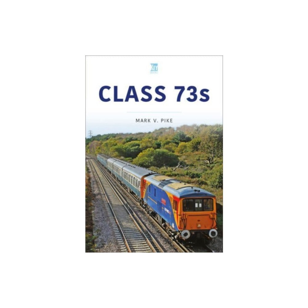 Key Publishing Ltd Class 73s (häftad, eng)