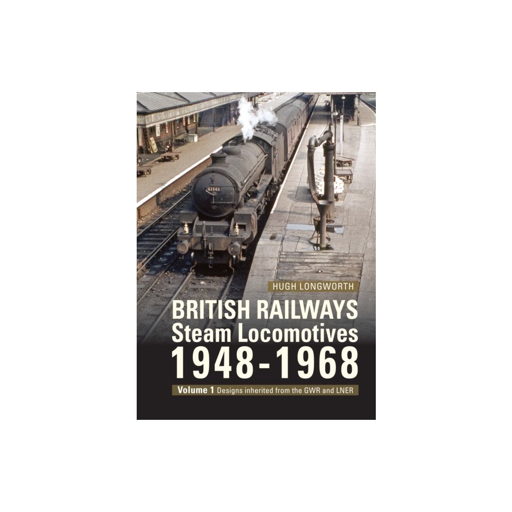 Crecy Publishing British Railways Steam Locomotives 1948-68 (inbunden, eng)