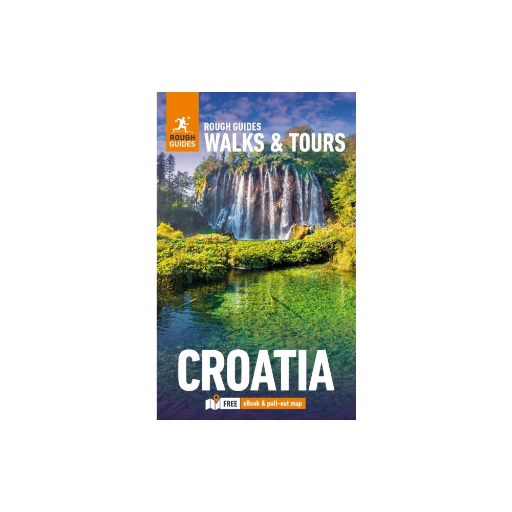 APA Publications Rough Guides Walks and Tours Croatia: Top 15 Itineraries for Your Trip: Travel Guide with eBook (häftad, eng)
