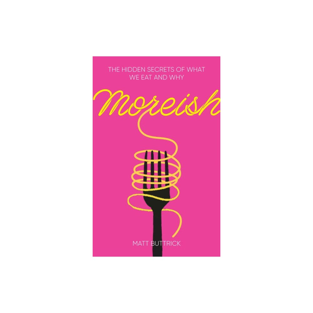 The History Press Ltd Moreish (inbunden, eng)