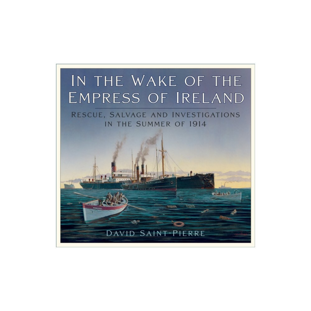 The History Press Ltd In the Wake of the Empress of Ireland (häftad, eng)