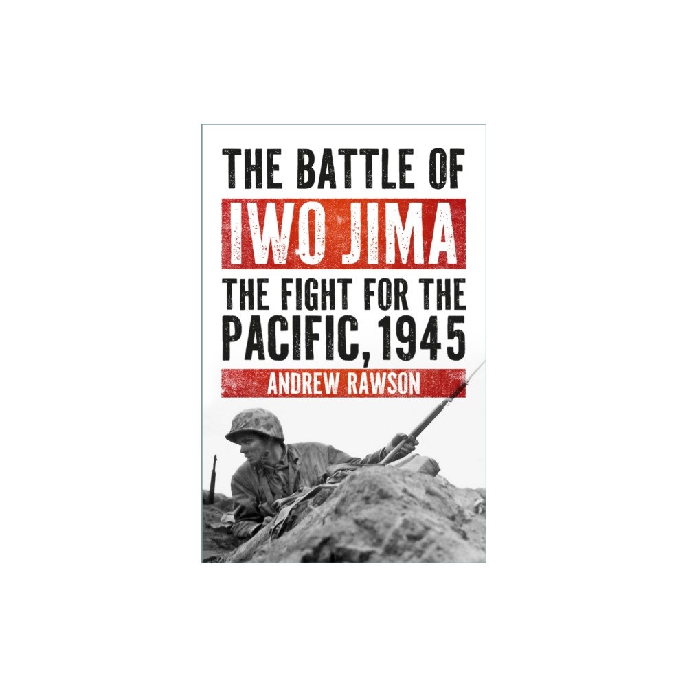The History Press Ltd The Battle of Iwo Jima (häftad, eng)
