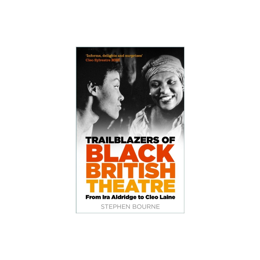 The History Press Ltd Trailblazers of Black British Theatre (häftad, eng)