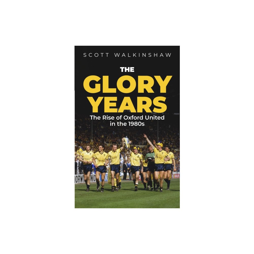 Pitch Publishing Ltd The Glory Years (inbunden, eng)