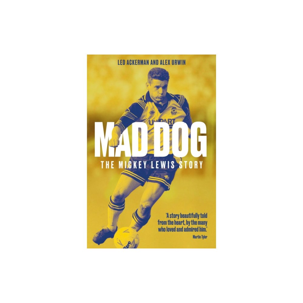 Pitch Publishing Ltd Mad Dog (inbunden, eng)