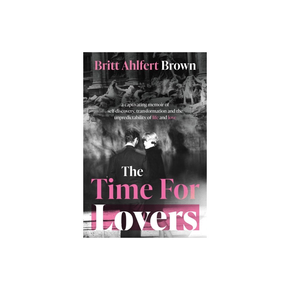 The Book Guild Ltd The Time For Lovers (häftad, eng)