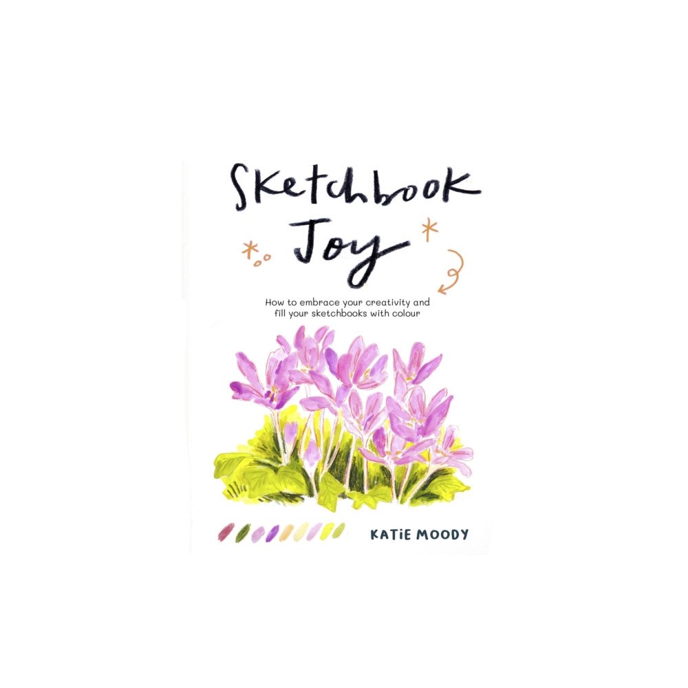 Quarto Publishing Plc Sketchbook Joy (häftad, eng)