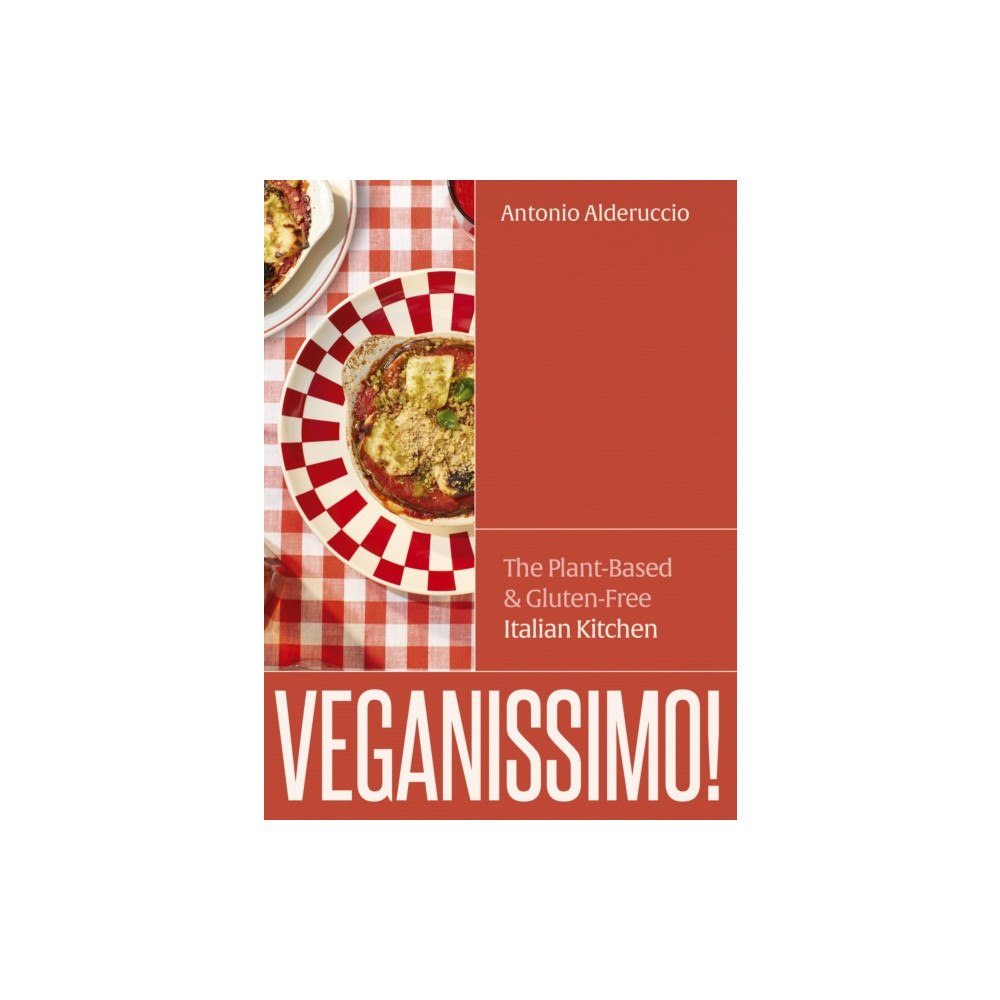 Quarto Publishing Plc Veganissimo! (inbunden, eng)