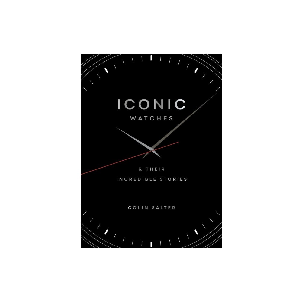 Quarto Publishing Plc Iconic watches (inbunden, eng)