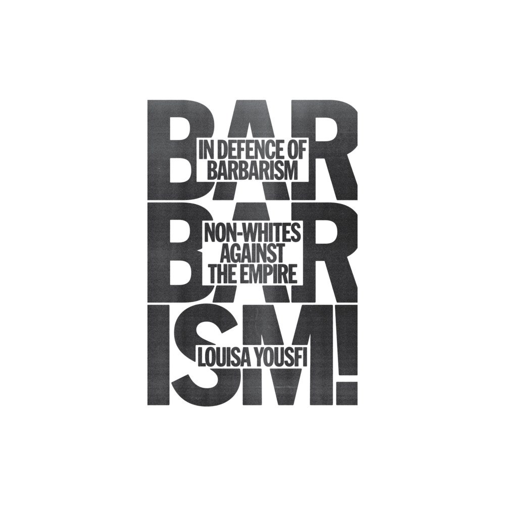 Verso Books In Defence of Barbarism (häftad, eng)