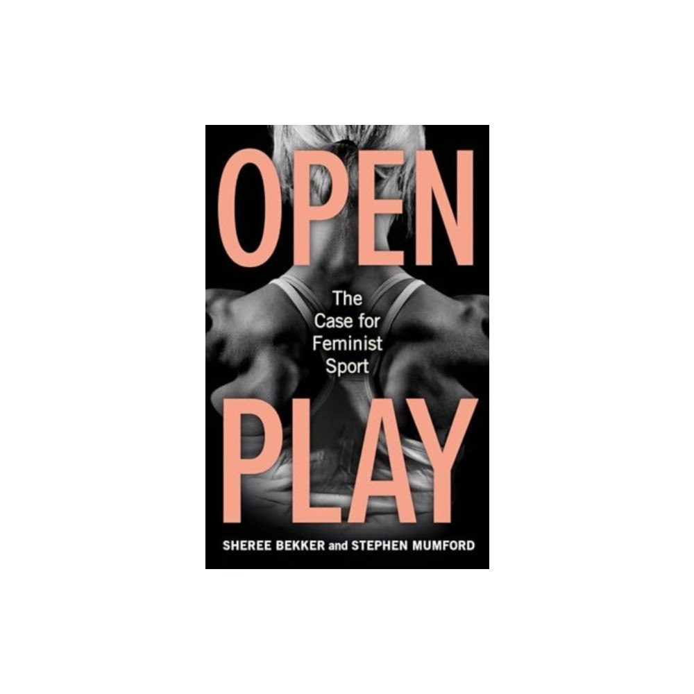 Reaktion Books Open Play (inbunden, eng)