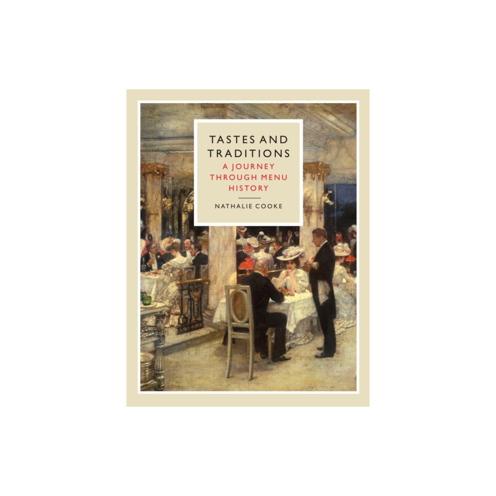 Reaktion Books Tastes and Traditions (inbunden, eng)