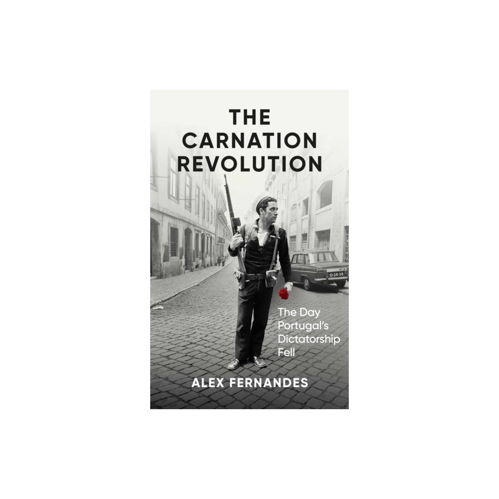 Oneworld Publications The Carnation Revolution (häftad, eng)