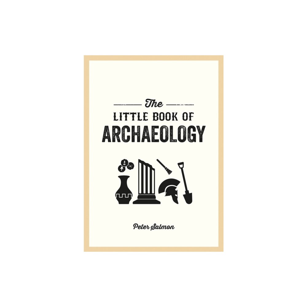 Octopus publishing group The Little Book of Archaeology (häftad, eng)