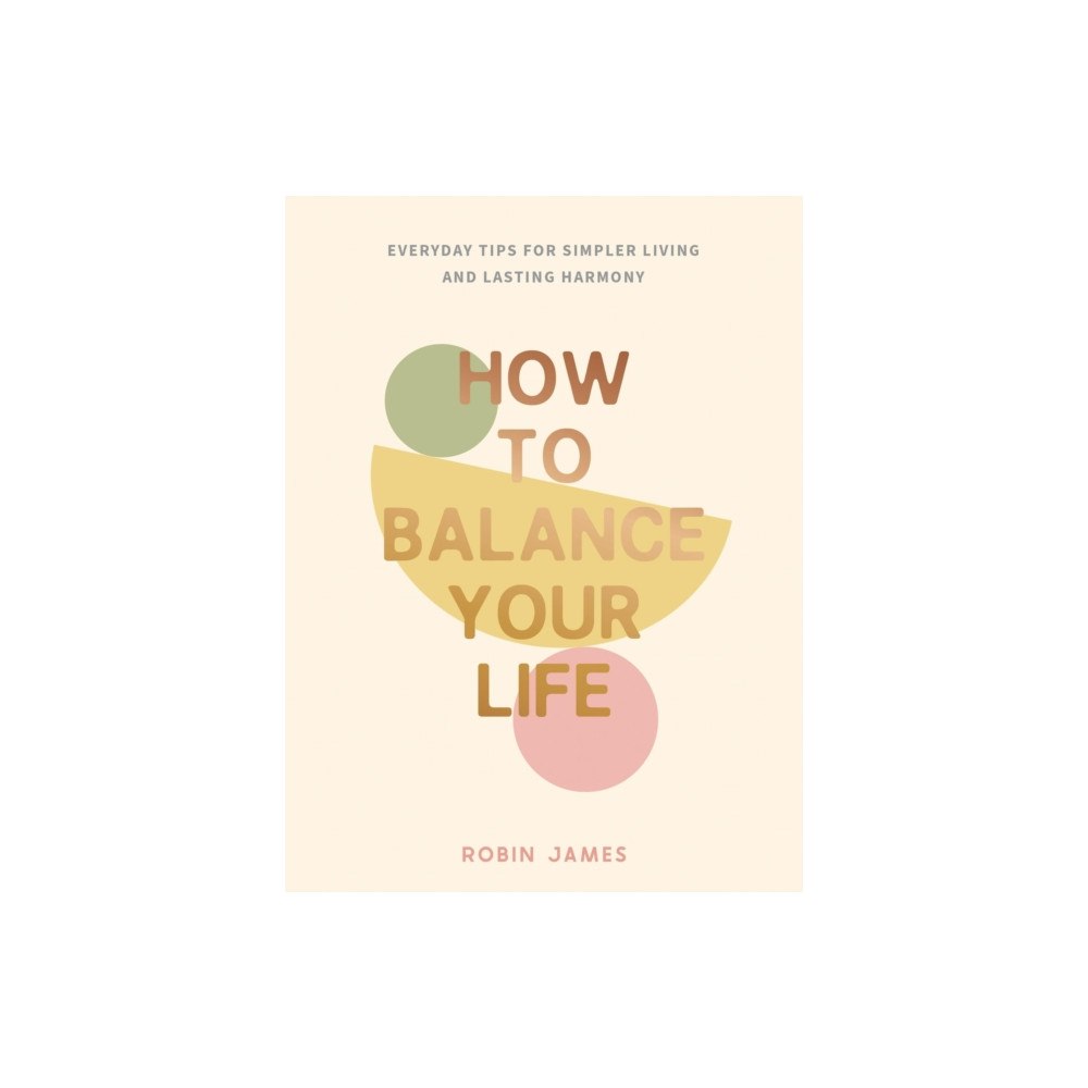 Summersdale Publishers How to Balance Your Life (inbunden, eng)
